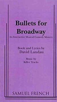 Bullets for Broadway (Paperback)