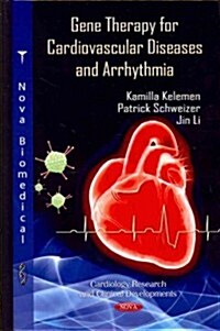 Gene Therapy for Cardiovascular Diseases & Arrhythmia (Hardcover, UK)