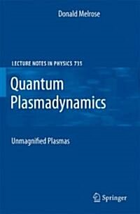 Quantum Plasmadynamics: Unmagnetized Plasmas (Hardcover, 2008)