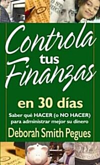 Controla Tus Finanzas En 30 D?s (Paperback)