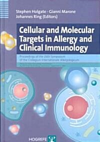 Cellular and Molecular Targets in Allergy and Clinical Immunology (Hardcover)