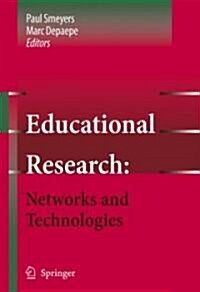 Educational Research: Networks and Technologies (Hardcover, 2007)