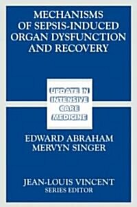 Mechanisms of Sepsis-Induced Organ Dysfunction and Recovery (Paperback, 1st)