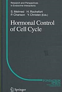 Hormonal Control of Cell Cycle (Hardcover, 2008)