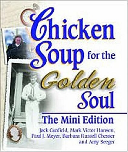 Chicken Soup for the Golden Soul (Hardcover, Mini)