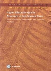 Higher Education Quality Assurance in Sub-Saharan Africa: Status, Challenges, Opportunities, and Promising Practices Volume 124 (Paperback)