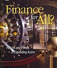 Finance for All?: Policies and Pitfalls in Expanding Access (Paperback)