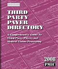 Third Party Payer Directory 2008 (Paperback, 1st)