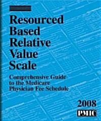 Resource Based Relative Value Scale 2008 (Paperback)