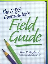 The Mds Coordinators Field Guide (Paperback, 1st, Spiral)