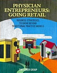 Physician Entrepreneurs (Paperback, 1st)