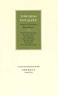 Towards Tonality. Aspects of Baroque Music Theory (Paperback)
