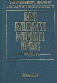 Recent Developments in Environmental Economics (Hardcover)