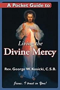 A Pocket Guide to Living the Divine Mercy (Paperback, POC)