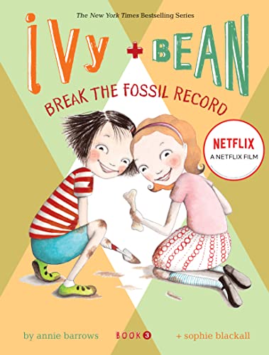 Ivy and Bean #3 : Break the Fossil Record (Paperback)