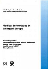 Medical Informatics in Enlarged Europe (Paperback, 1st)