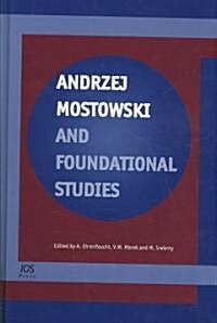 Andrzej Mostowski and Foundational Studies (Hardcover)
