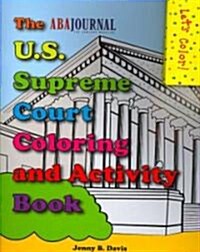 The U.S. Supreme Court Coloring and Activity Book [With Crayons] (Paperback)