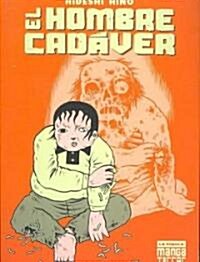 Manga Terror 4 El hombre cadaver / The Corpse Man (Paperback, Translation)