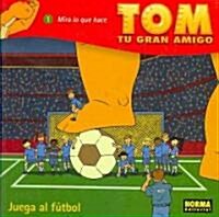 Tom tu gran amigo (Hardcover)