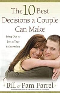 The 10 Best Decisions a Couple Can Make (Paperback, 2, Rerelease)