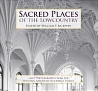 Sacred Places of the Lowcountry:: Lost Photographs from the Historic American Buildings Survey (Paperback)