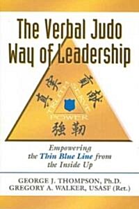 The Verbal Judo Way of Leadership (Paperback)