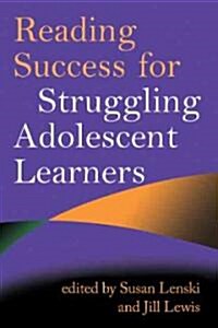Reading Success for Struggling Adolescent Learners (Paperback)