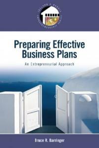 Preparing effective business plans : an entrepreneurial approach