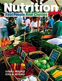 Nutrition: Real People, Real Choices (Paperback)