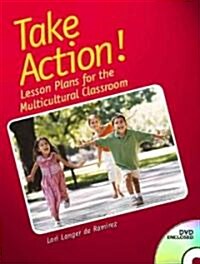 Take Action! Lesson Plans for the Multicultural Classroom [With Dvdrom] (Paperback)