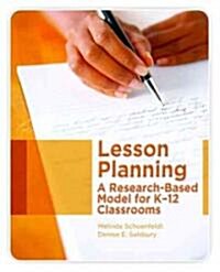 Lesson Planning: A Research-Based Model for K-12 Classrooms (Paperback)