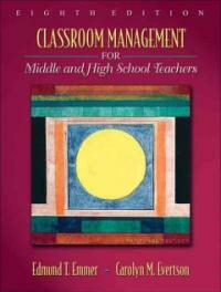 Classroom management for middle and high school teachers 8th ed