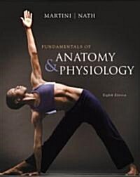 Fundamentals of Anatomy & Physiology (Hardcover, Pass Code, 8th)