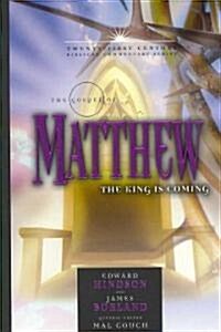 The Gospel of Matthew: The King Is Coming Volume 1 (Hardcover)