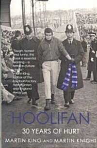 Hoolifan : 30 Years of Hurt (Paperback)