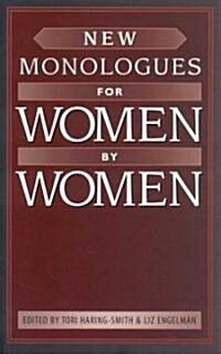 New Monologues for Women by Women (Paperback)