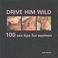 Drive Him Wild (Hardcover)