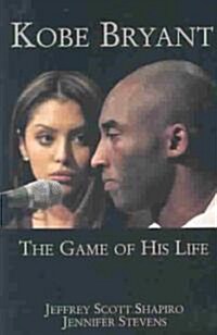 Kobe Bryant: The Game of His Life (Paperback)