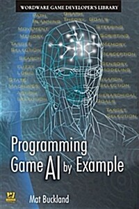 Programming Game AI by Example (Paperback)
