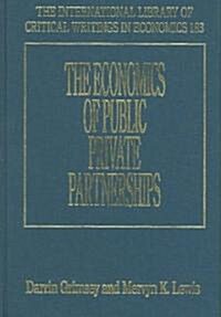 The Economics of Public Private Partnerships (Hardcover)