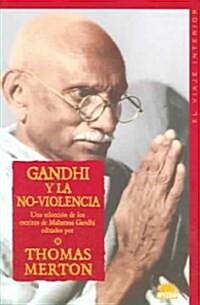 Gandhi  y la no violencia / Gandhi on No-Violence (Paperback, Translation)