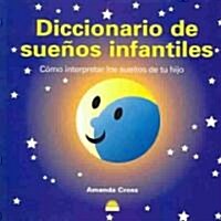 Diccionario de suenos infantiles / Dictionary Childhood Dreams (Paperback)