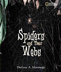 Spiders and Their Webs (Hardcover)