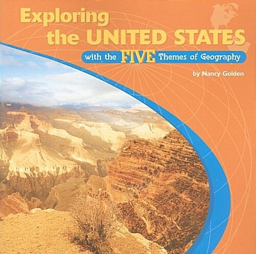 Exploring the United States With the Five Themes of Geography (Paperback, 1st)