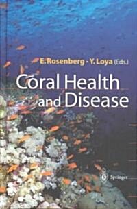 Coral Health and Disease (Hardcover, 2004)