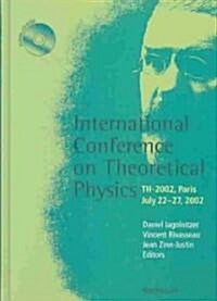 International Conference on Theoretical Physics: Th-2002, Paris, July 22-27, 2002 [With CDROM] (Hardcover, 2004)