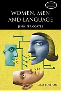 Women, Men and Language : A Sociolinguistic Account of Gender Differences in Language (Paperback, 3 Rev ed)