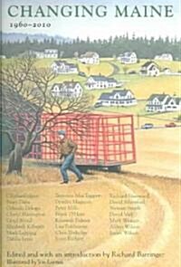 Changing Maine: 1960-2010 (Paperback)
