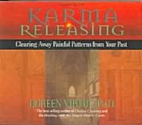 Karma Releasing: Clearing Away Painful Patterns from Your Past (Audio CD)